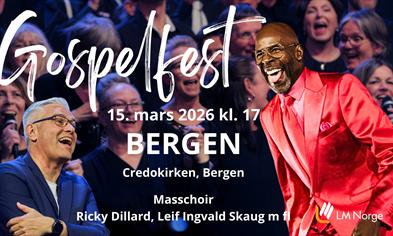 Avslutningskonsert Gospelfest Bergen 2026 med Ricky Dillard, masschoir, Leif Ingvald Skaug med flere!