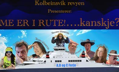 Kolbeinsvik revyen: Me Er I Rute!…. Kanskje?