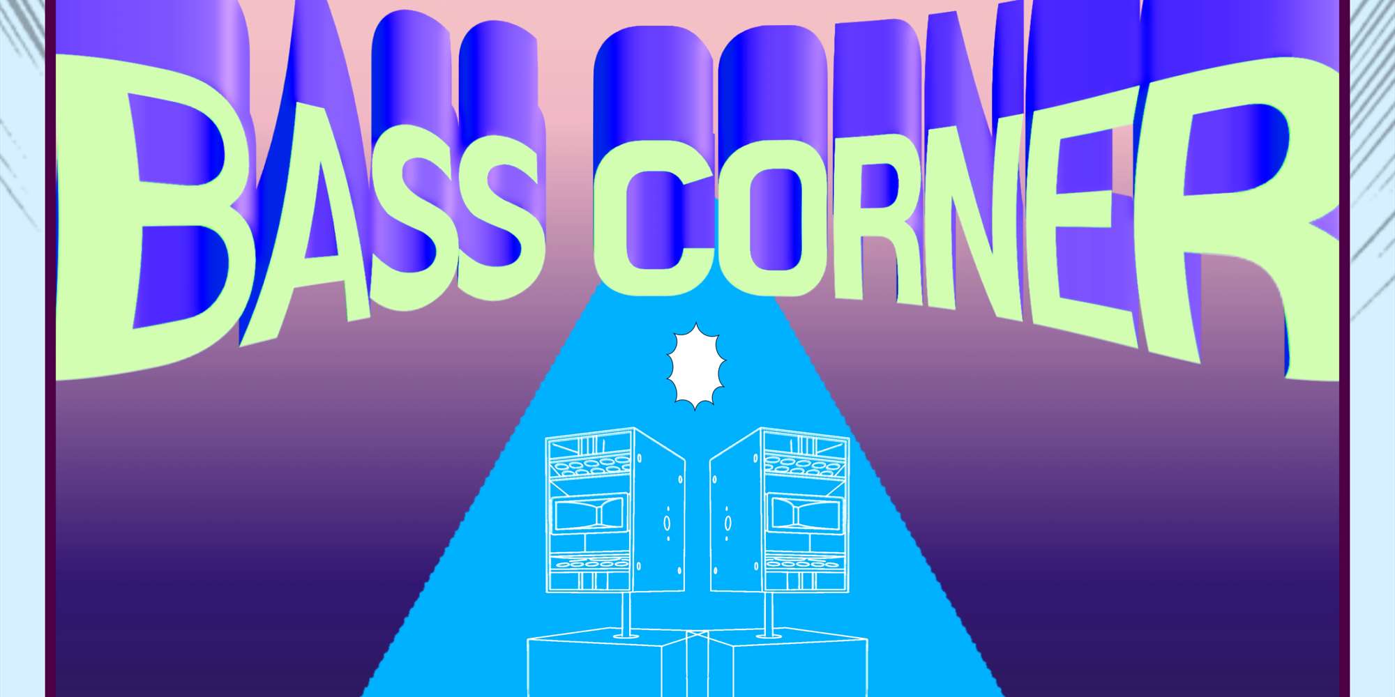 Bass Corner Feat. Physics