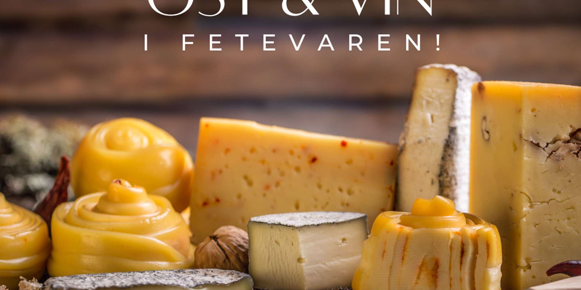 Bli kjent med ost & vin i Fetevaren