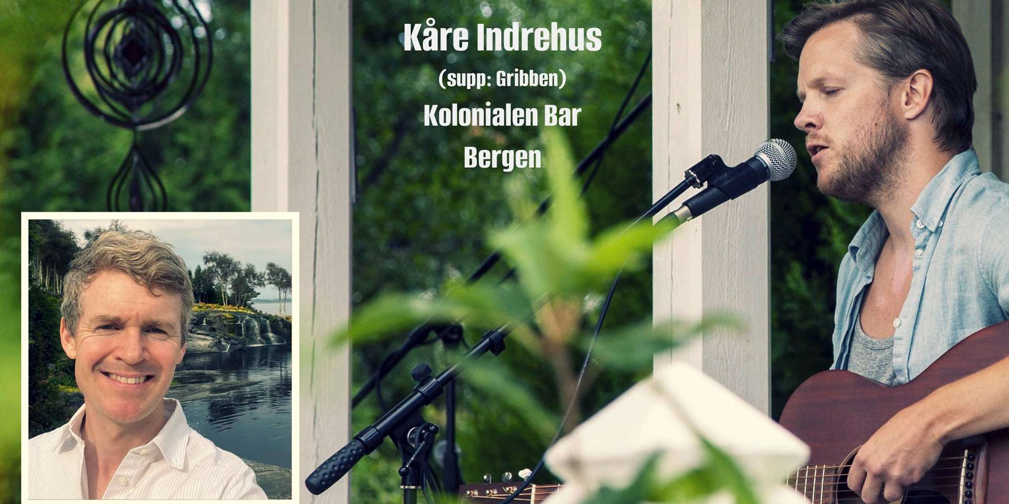 Konsert med Kåre Indrehus (supp: Gribben)