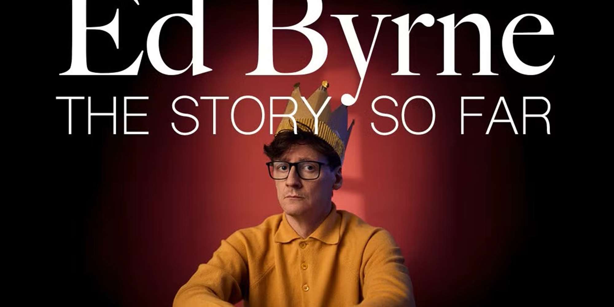 Ed Byrne "The Story So Far"