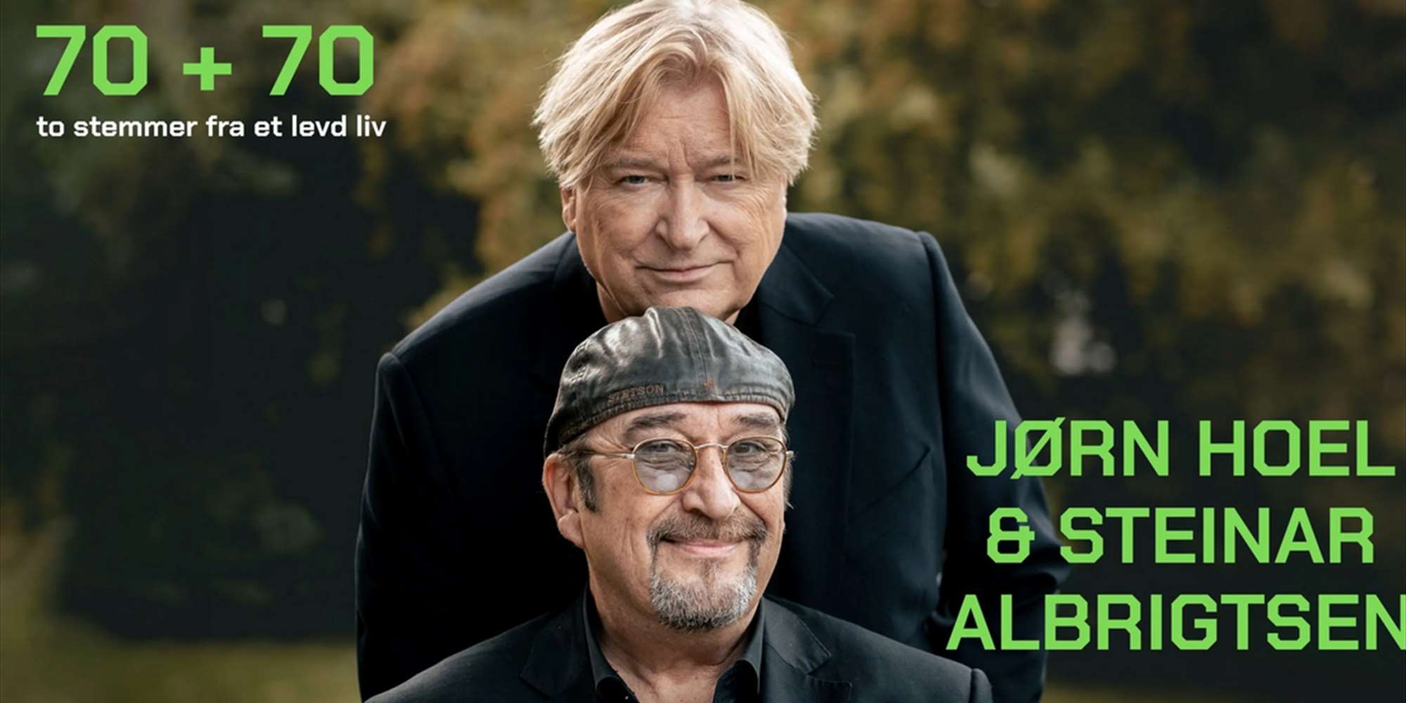 70+70 - JØRN HOEL & STEINAR ALBRIGTSEN