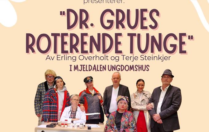 Dr. Grues roterende tunge - Premiere 17.mai kl 19:30