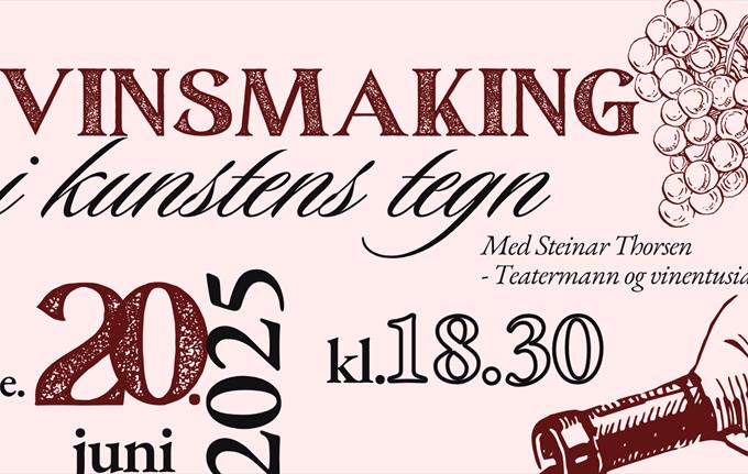 VINSMAKING I KUNSTENS TEGN (NB! på Dråpen Vinbar)