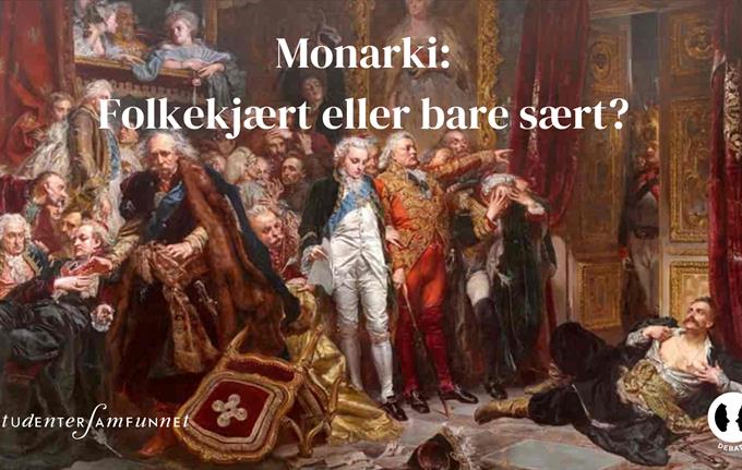 Monarki: folkekjært eller bare sært?