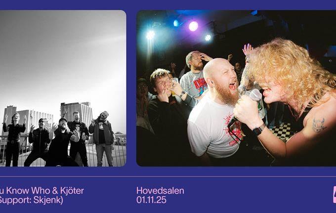 You Know Who & Kjöter+ Support: Skjenk