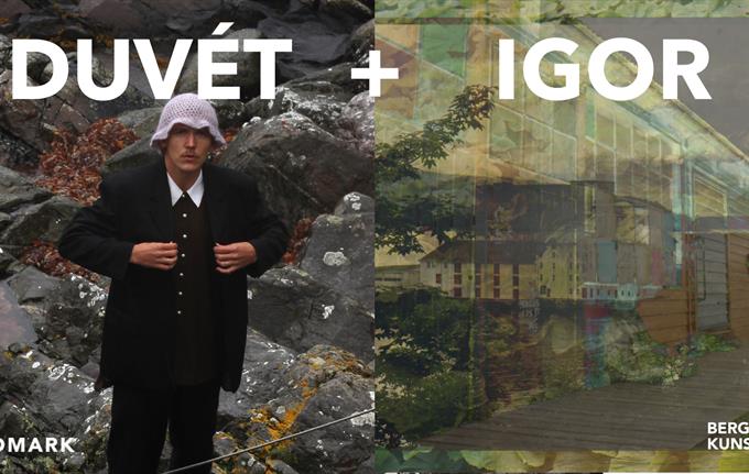 Duvét + Igor // Landmark