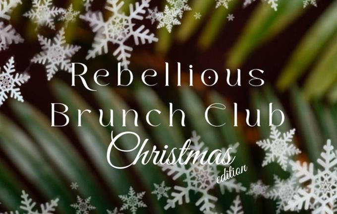 Rebellious Brunch Club x Christmas Edition