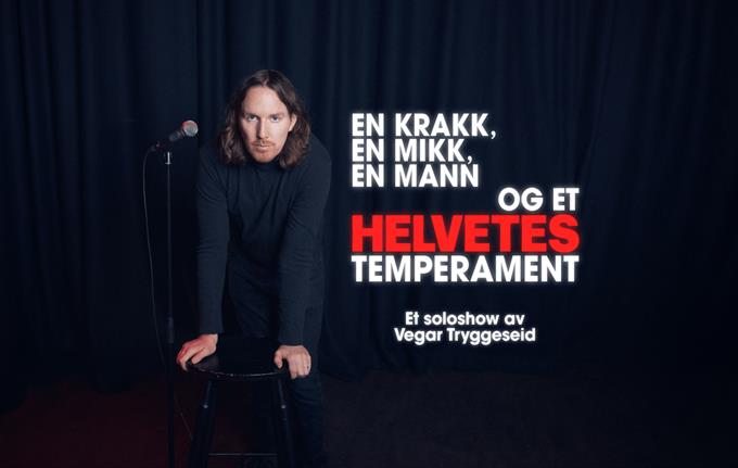 En krakk, en mikk, og et helvetes temperament – Av Vegar Tryggeseid