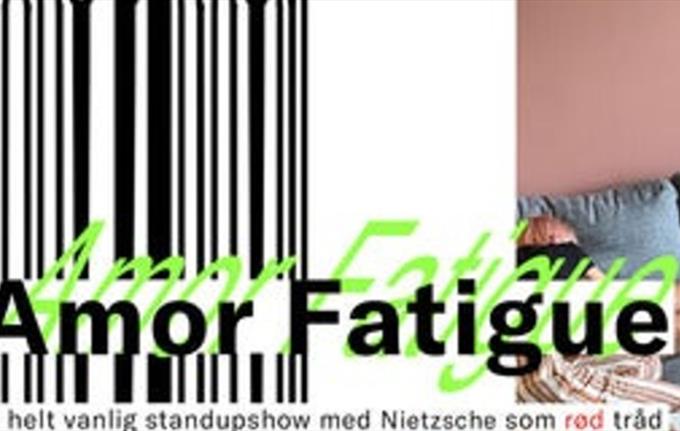 Amor Fatigue – Et helt vanlig standupshow med Nietzsche som rød tråd